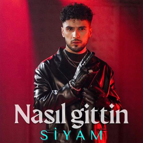 دانلود آهنگ Nasil Gittin از Siyam (با کیفیت بالا Mp3)